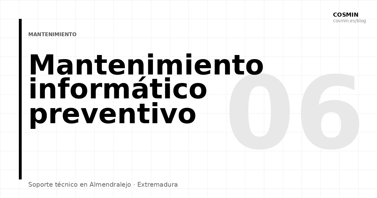 Mantenimiento informático preventivo: por qué tu empresa lo necesita