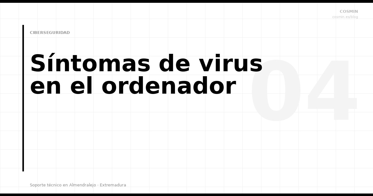 Síntomas de virus en el ordenador: cómo detectarlos y qué hacer